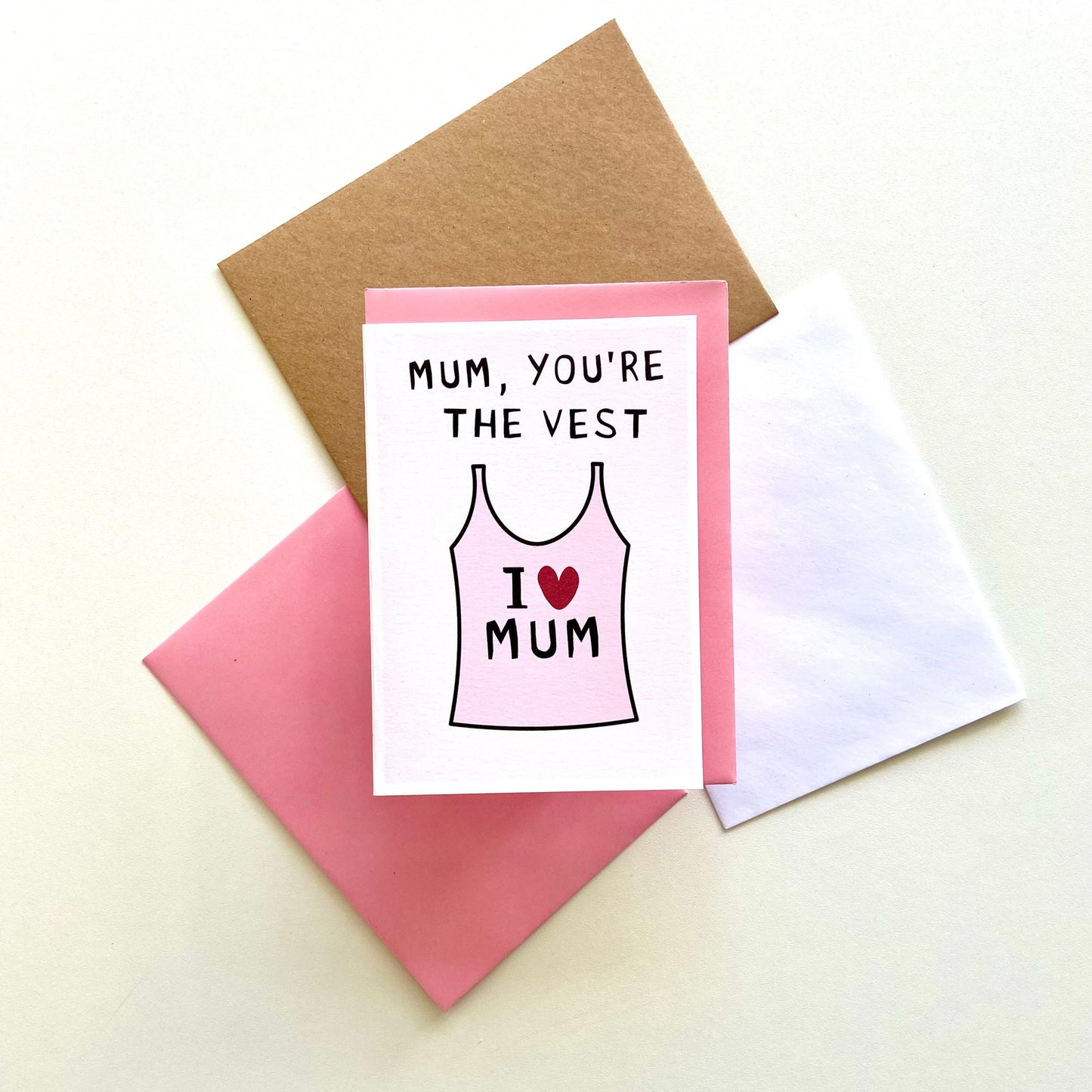 Mum You're The Vest Card