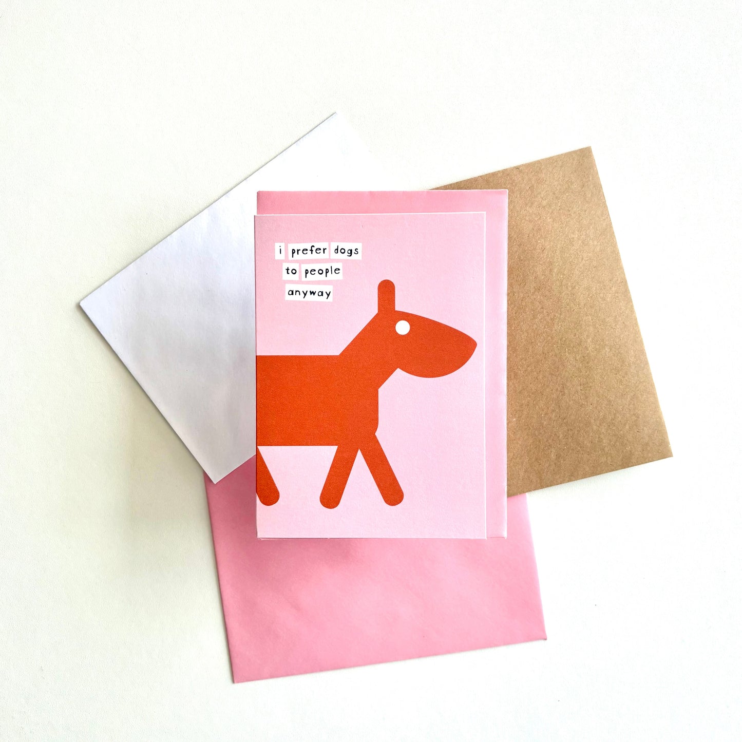 I Prefer Dogs To People Anyway Card