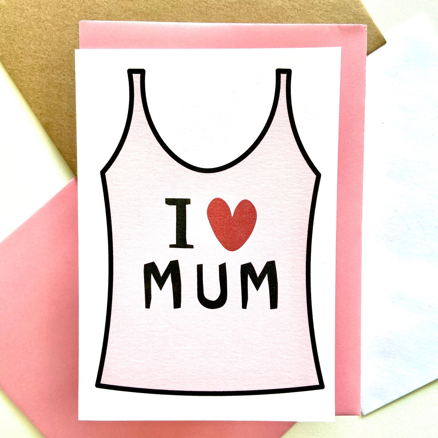 I Love Mum Card