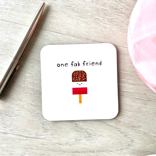 Fab Friend Coaster