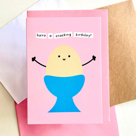 Have A Cracking Birthday Card
