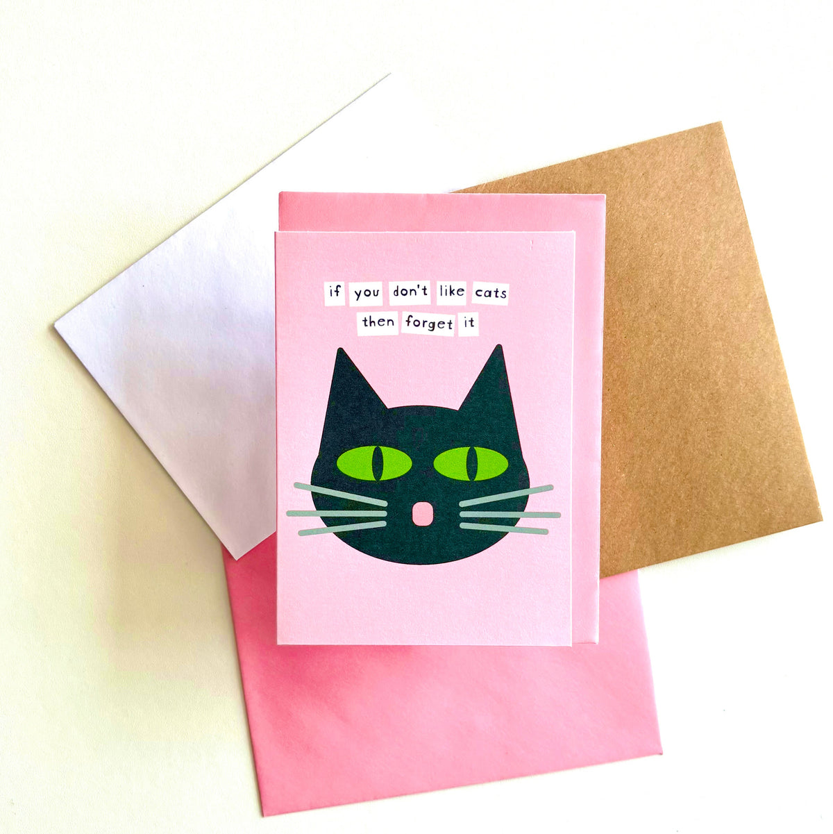 If You Don't Like Cats Then Forget It Card